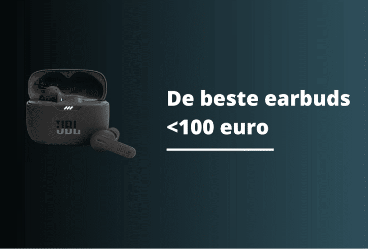 De beste earbuds onder de 100 euro